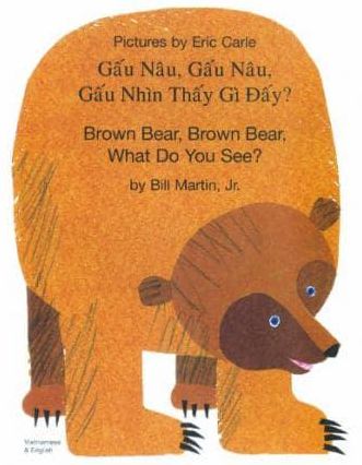 Brown Bear, Brown Bear, What Do You See? (Vietnamese Edition)