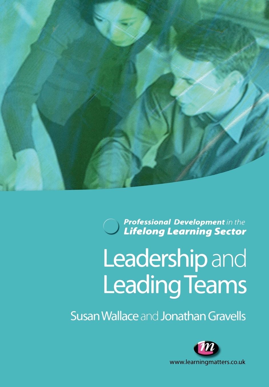 Leadership and Leading Teams