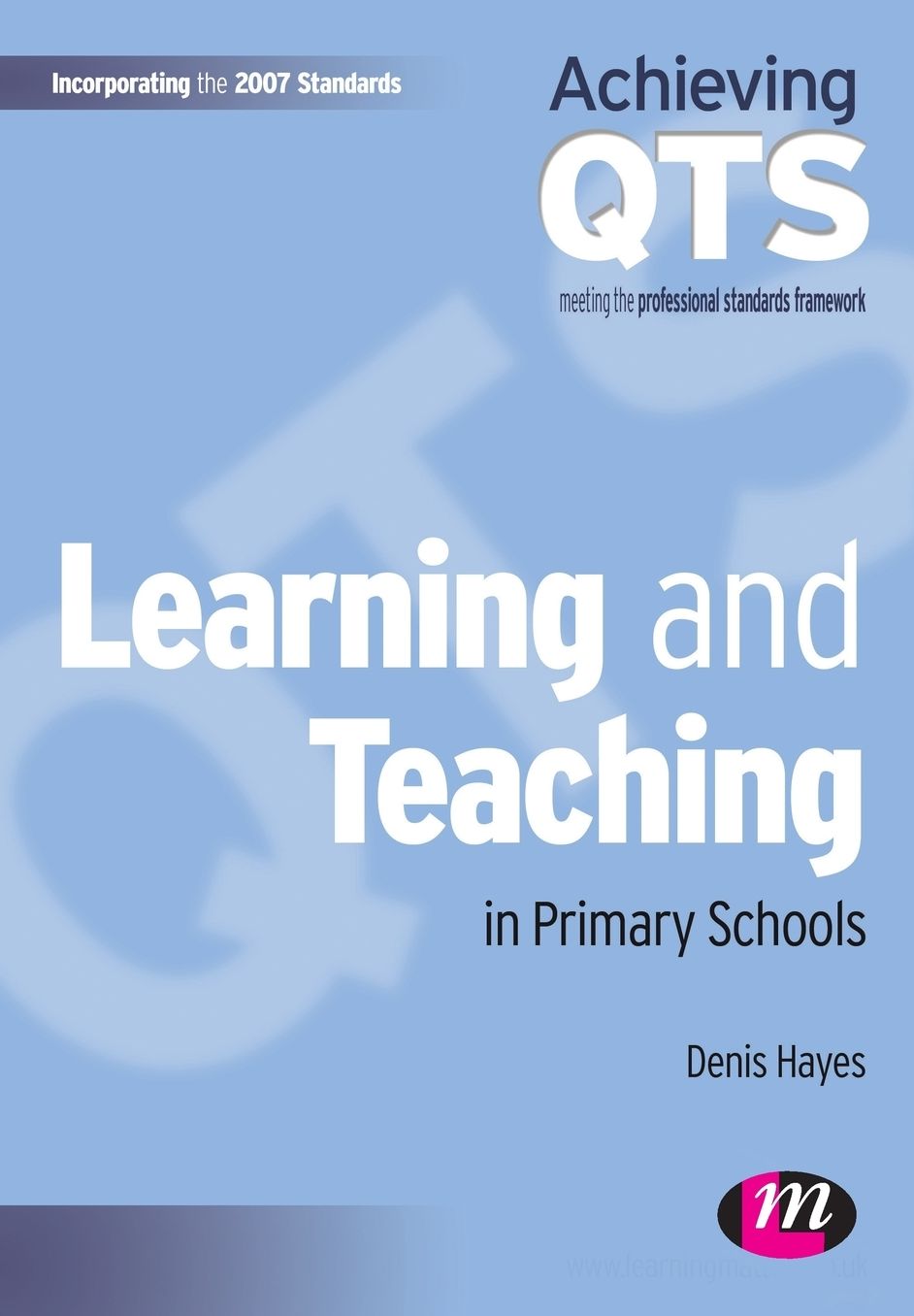 Learning and Teaching in Primary Schools