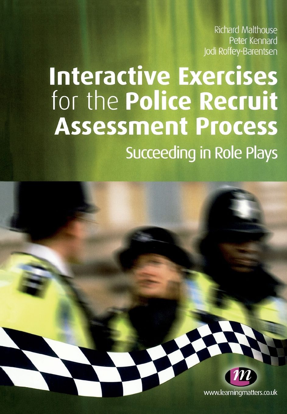 Interactive Exercises for the Police Recruit Assessment Process: Succeeding at Role Plays