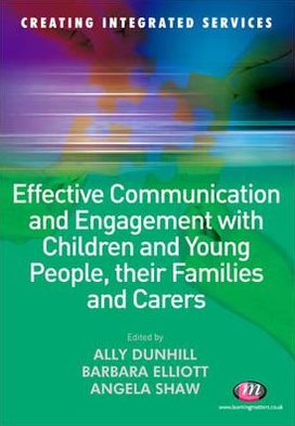 Effective Communication and Engagement with Children and Young People, their Families and Carers