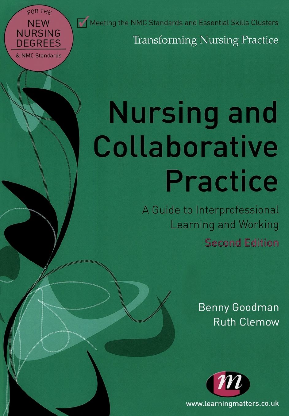 Nursing and Collaborative Practice: A Guide to Interprofessional Learning and Working