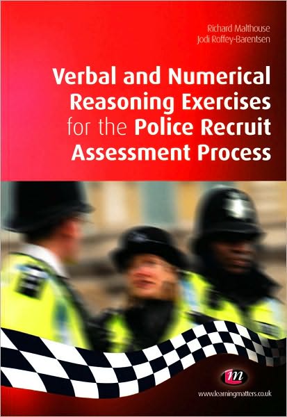 Verbal and Numerical Reasoning Exercises for the Police Recruit Assessment Process