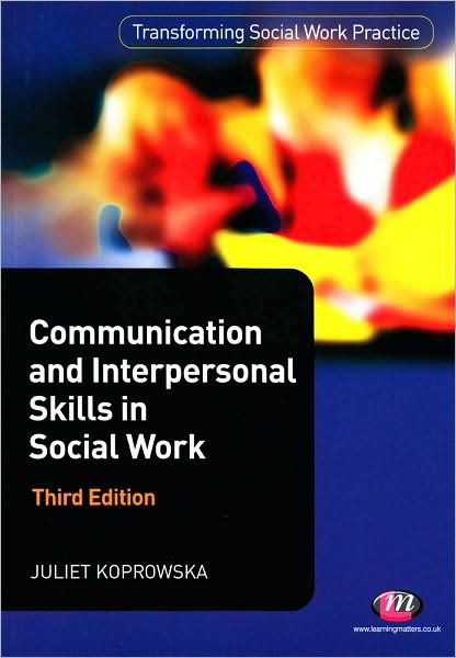 Communication and Interpersonal Skills in Social Work