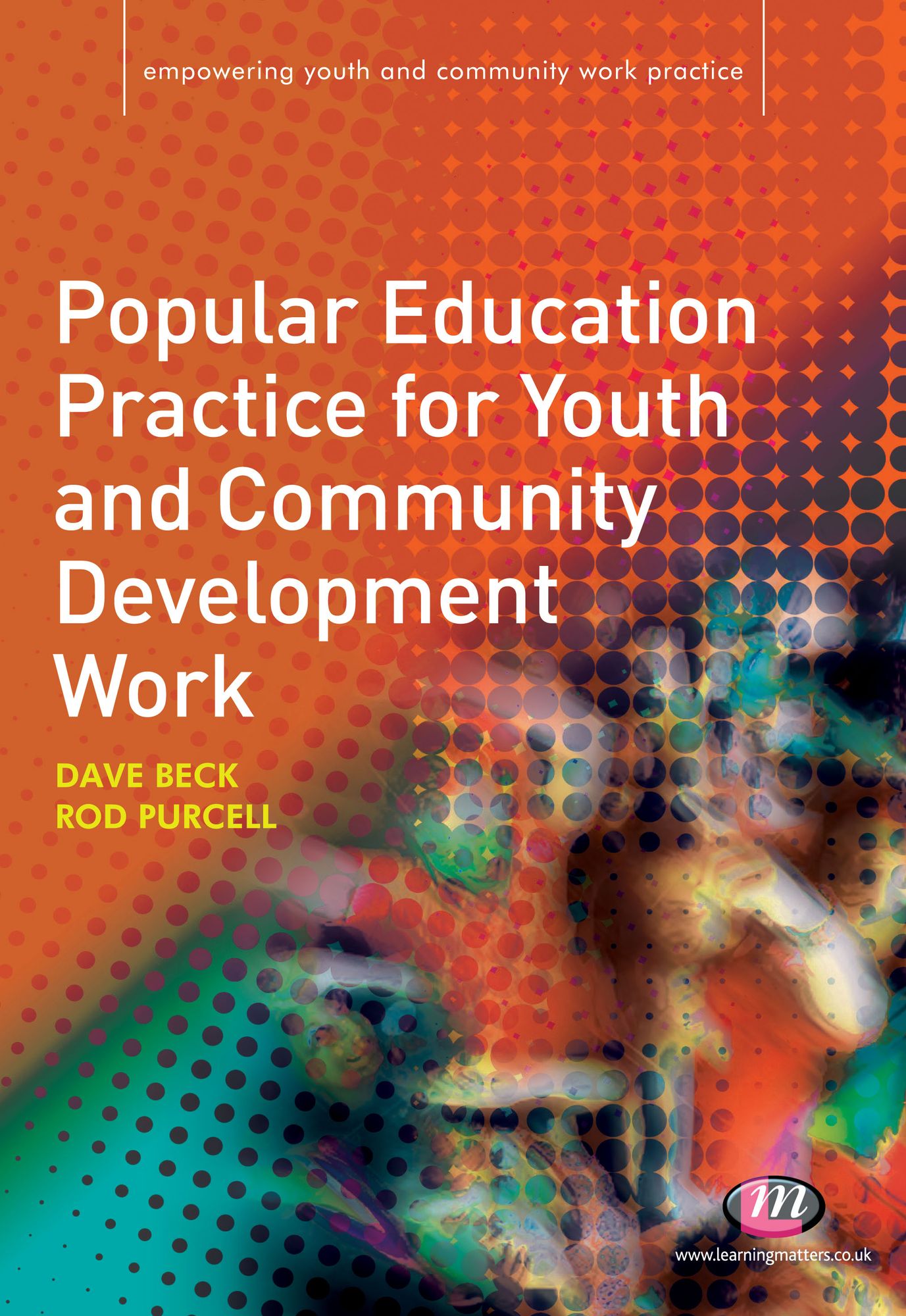 Popular Education Practice for Youth and Community Development Work