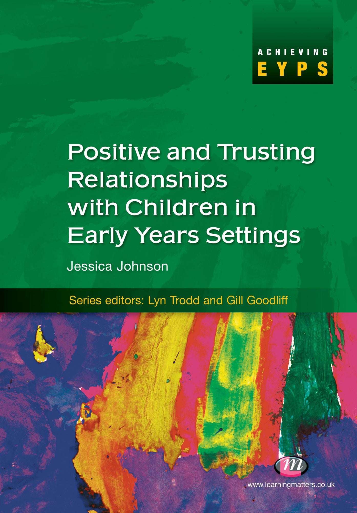 Positive and Trusting Relationships with Children in Early Years Settings