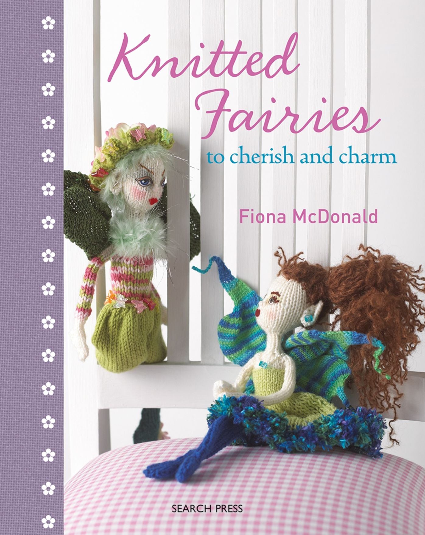 Knitted Fairies: To Cherish and Charm