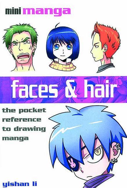 Faces & Hair: The Pocket Guide to Drawing All Manga Face and Hair Styles