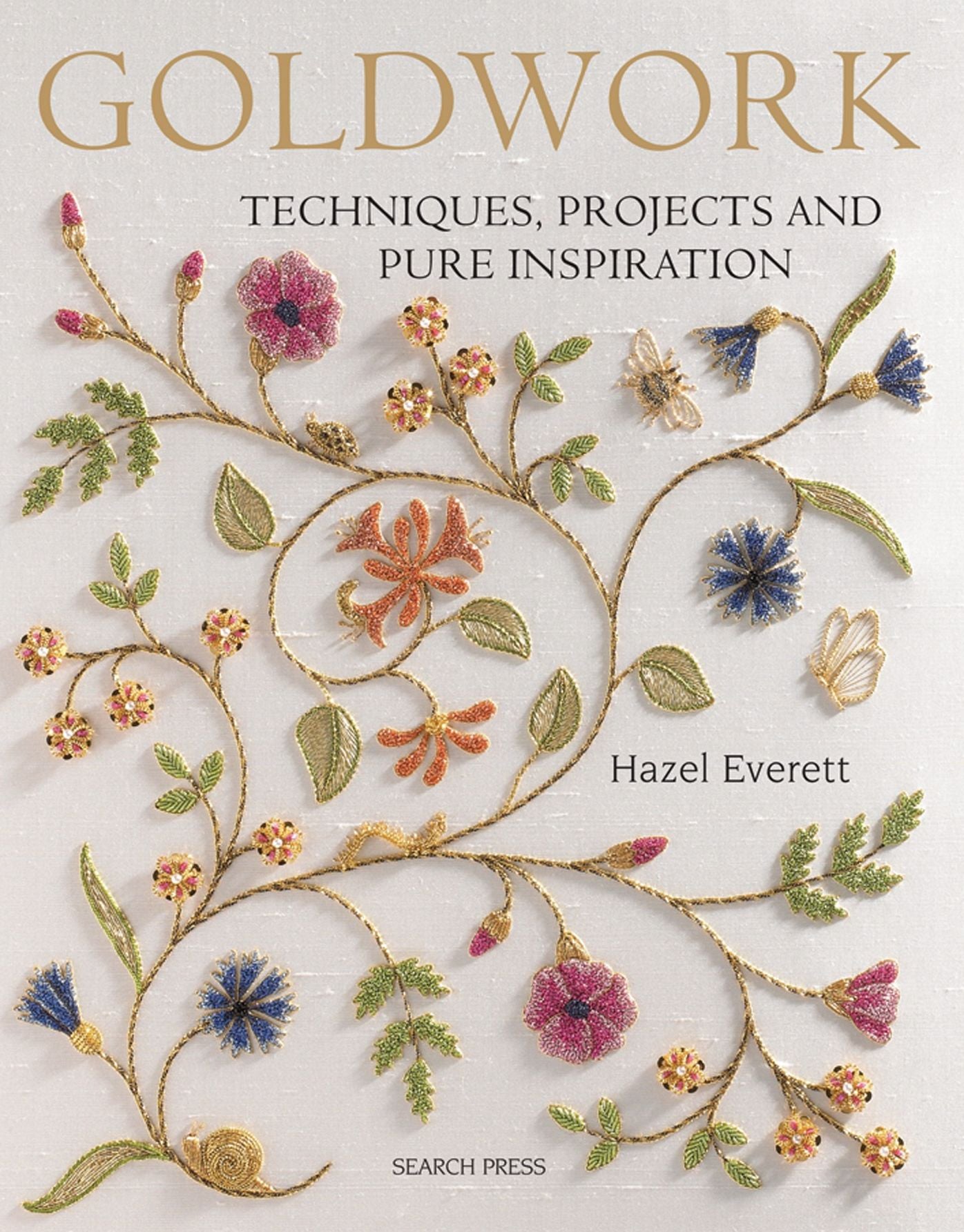 Goldwork Techniques, Projects & Pure Inspiration
