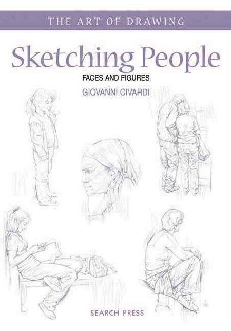 Sketching People: Faces & Figures