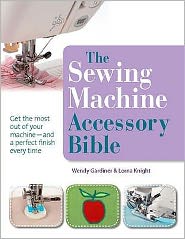 Sewing Machine Accessory Bible