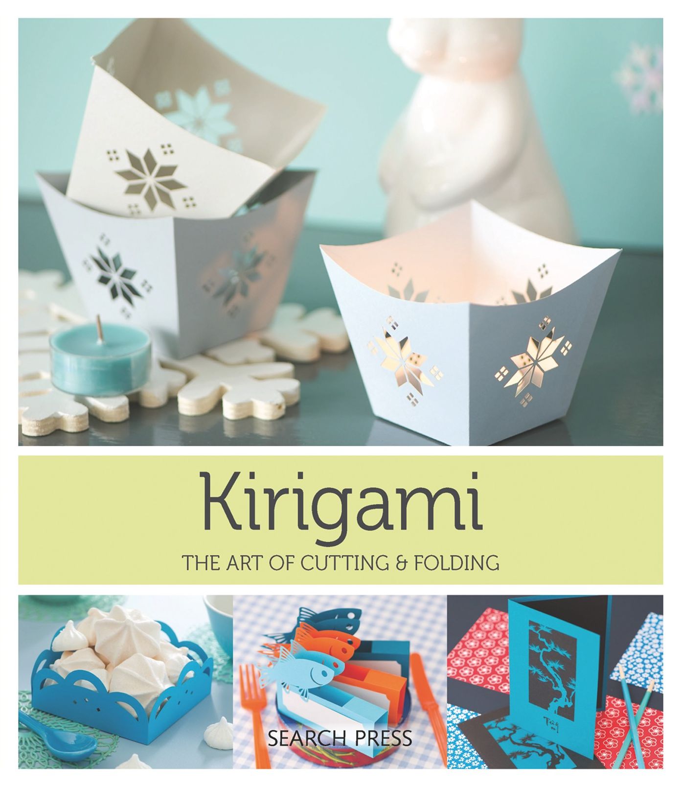 Kirigami: Pop Up Cards and Motifs to Cut Out