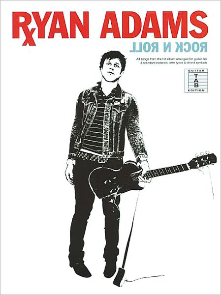 Ryan Adams: "Rock N Roll"