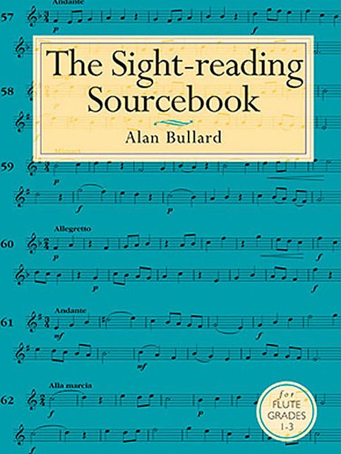 Alan Bullard: The Sight-Reading Sourcebook For Flute Grades 1-3