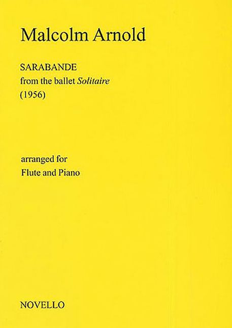 Malcolm Arnold: Sarabande For Flute And Piano (Solitaire)