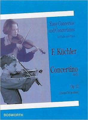 Concertino in D, Op. 12 (1st and 3rd position): Easy Concertos and Concertinos Series for Violin and Piano