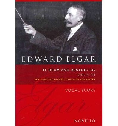 Te Deum and Benedictus, Op. 34: Vocal Score