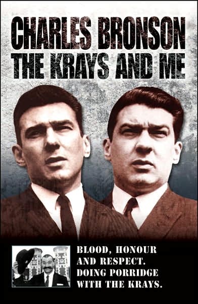 The Krays and Me: Blood, Honour and Respect. Doing Porridge with the Krays