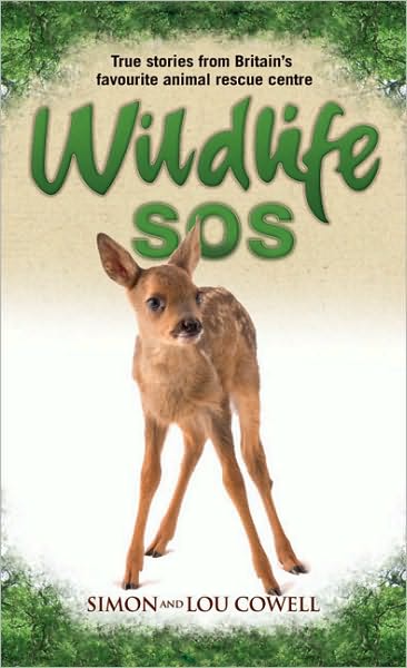 Wildlife SOS: True Stories from Britain's Favourite Animal Rescue Centre
