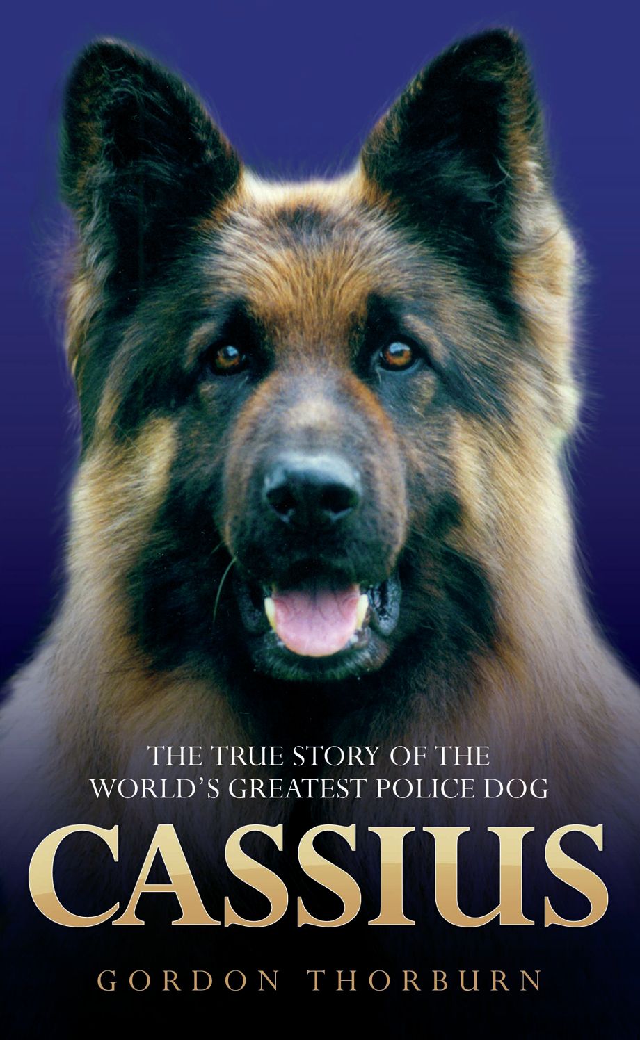Cassius: the True Story of a Courageous Police Dog