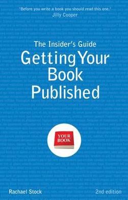 Insider's Guide to Getting Your Book Published