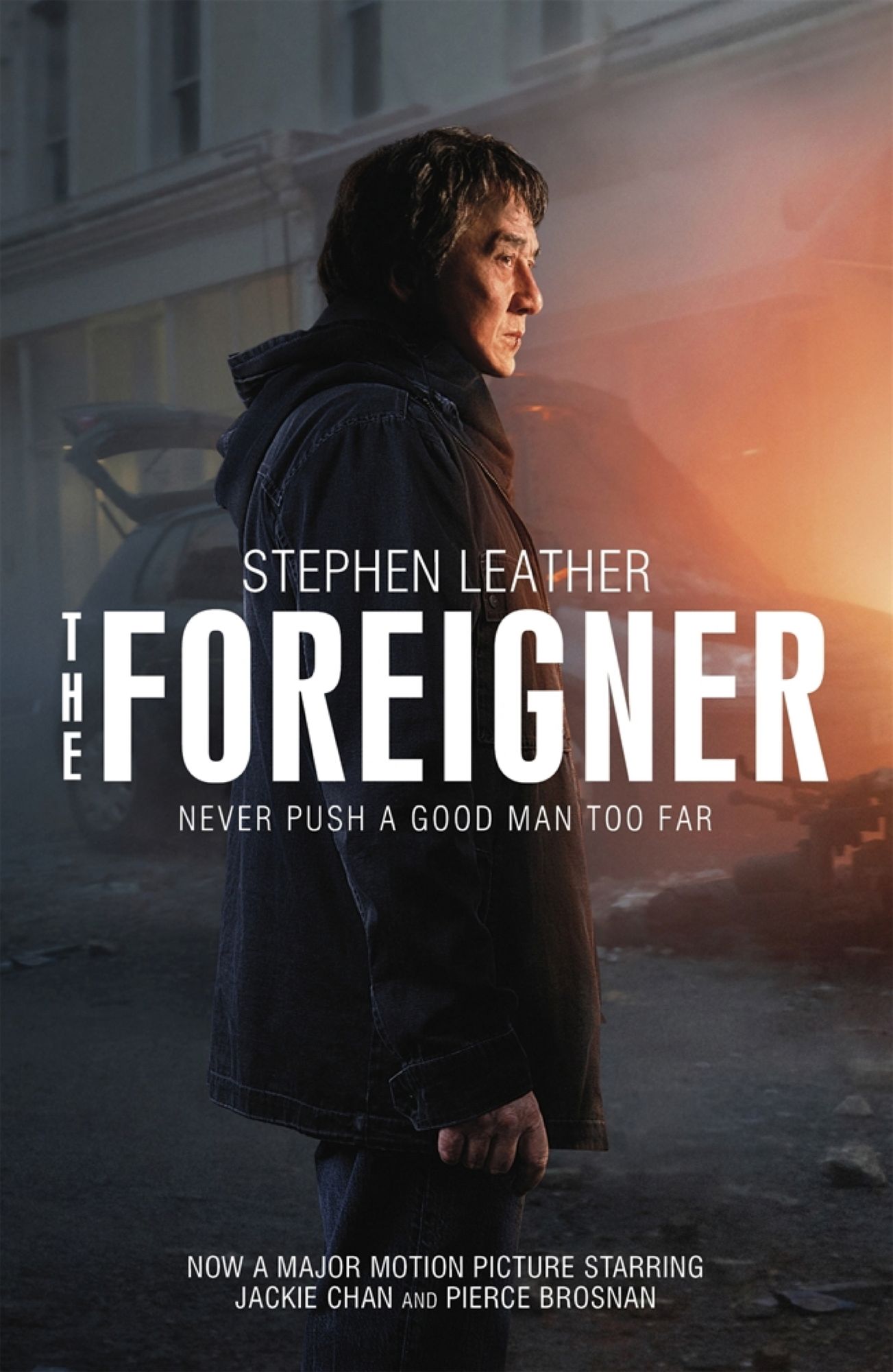 The Foreigner: the bestselling thriller now starring Jackie Chan: previously published as The Chinaman