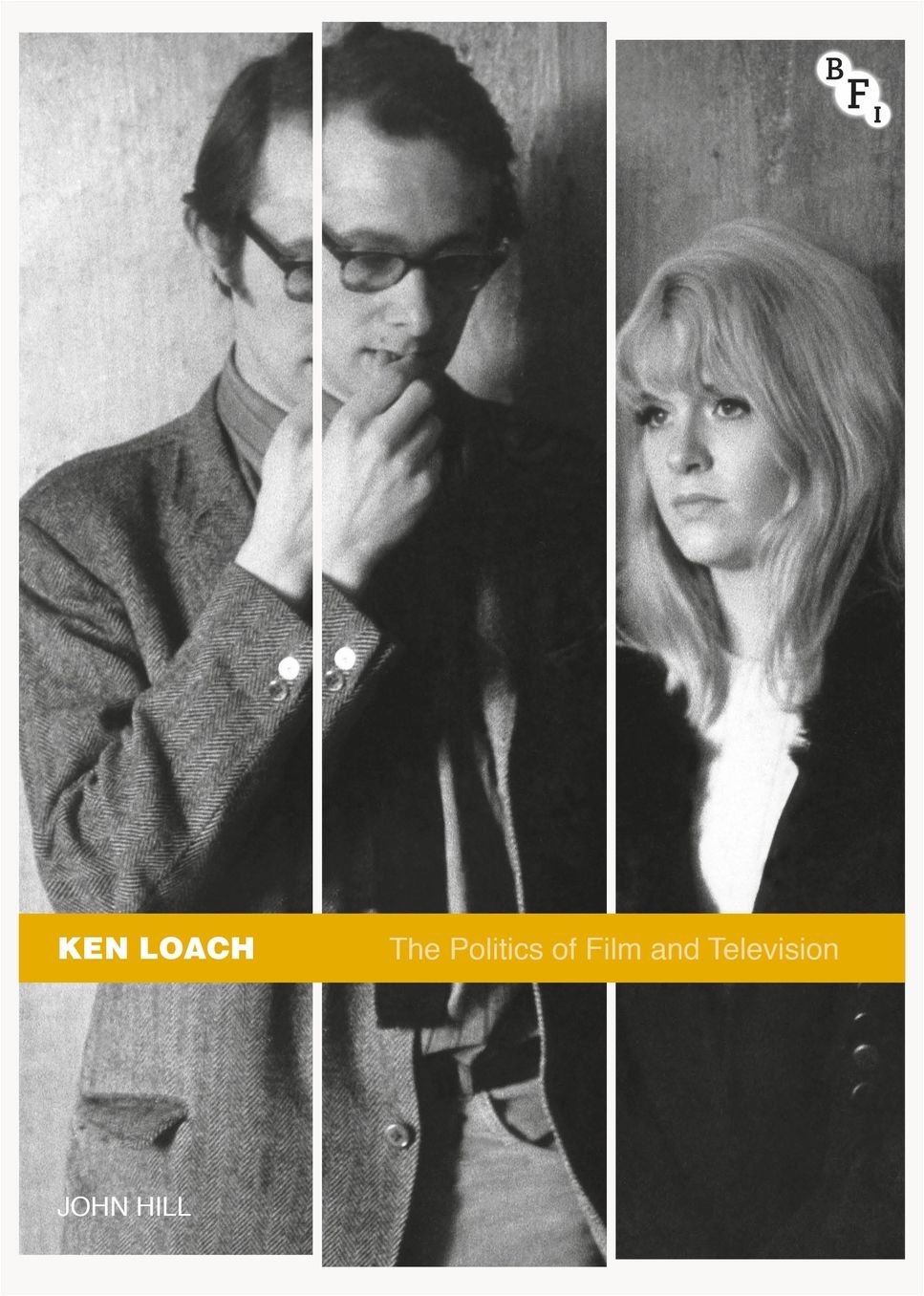 Ken Loach: The Politics of Film and Television