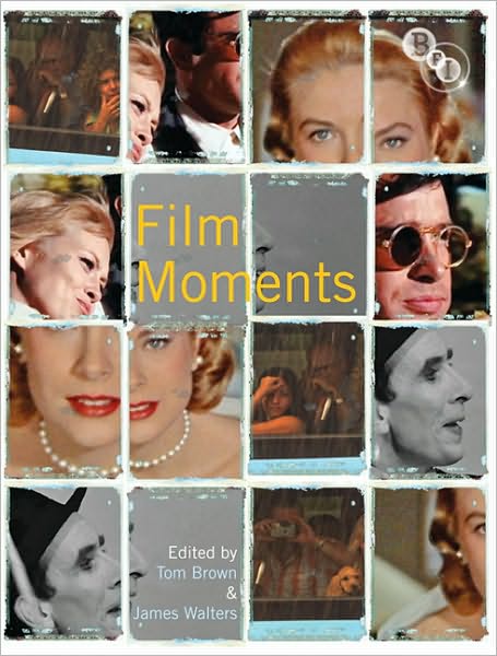 Film Moments: Criticism, History, Theory