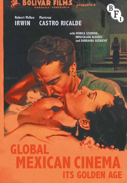 Global Mexican Cinema: Its Golden Age