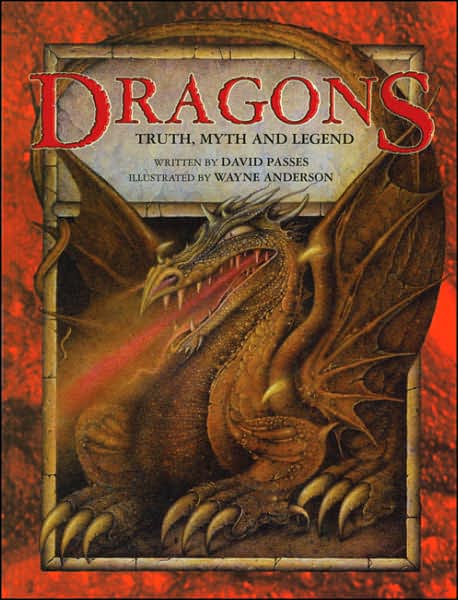 Dragons: Truth, Myth and Legend