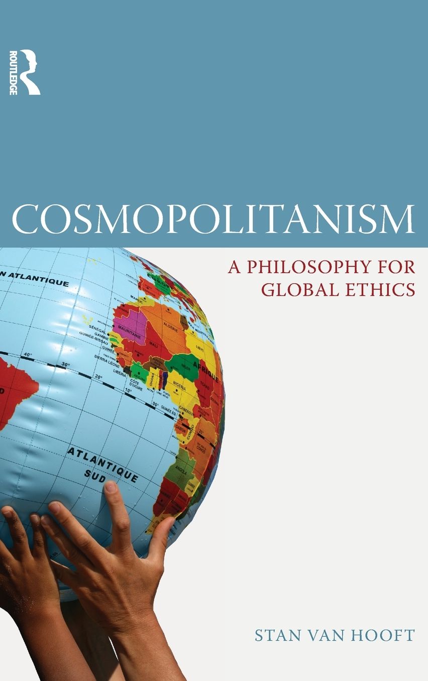 Cosmopolitanism: A Philosophy for Global Ethics
