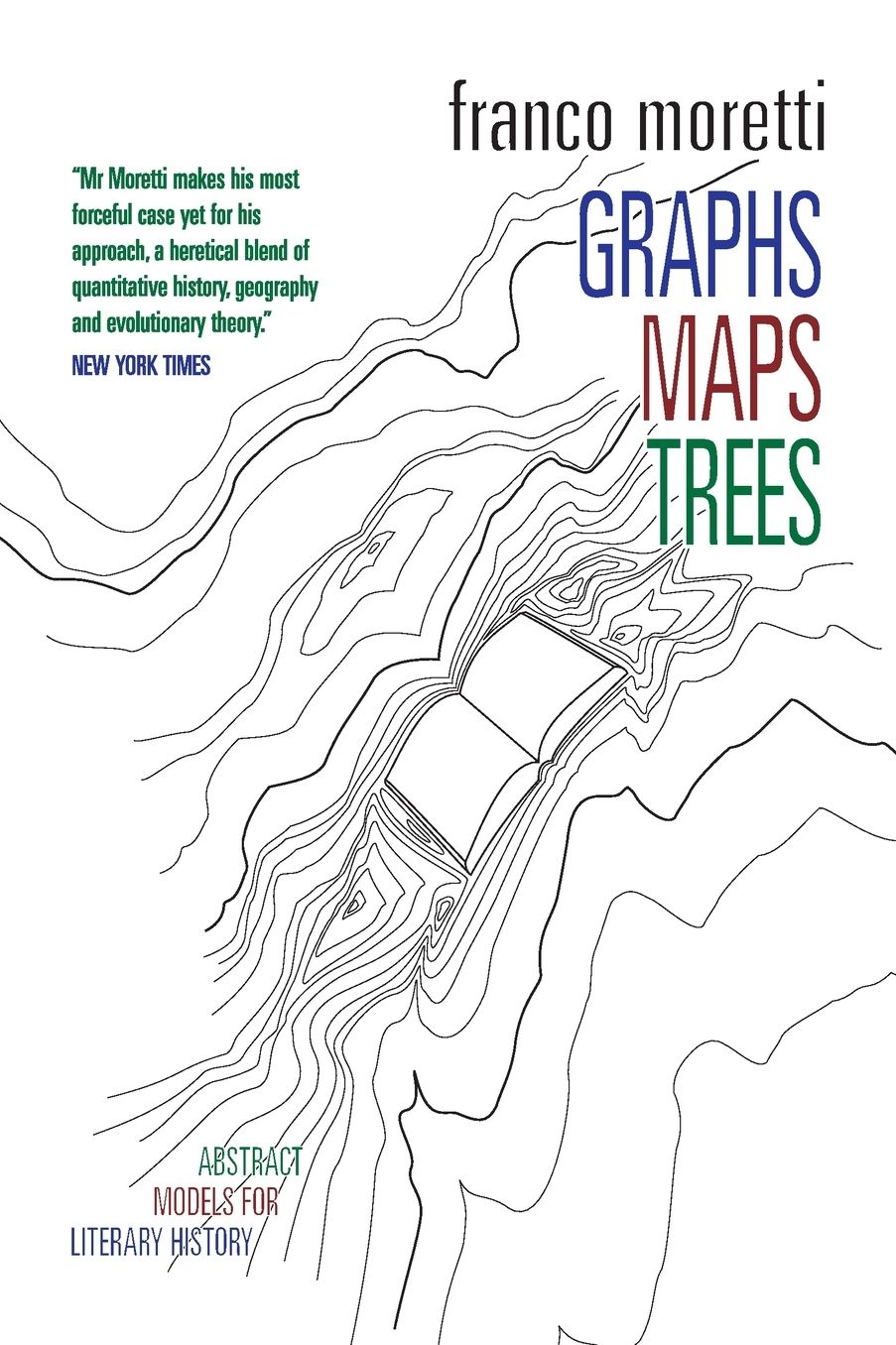 Graphs, Maps, Trees: Abstract Models for a Literary History