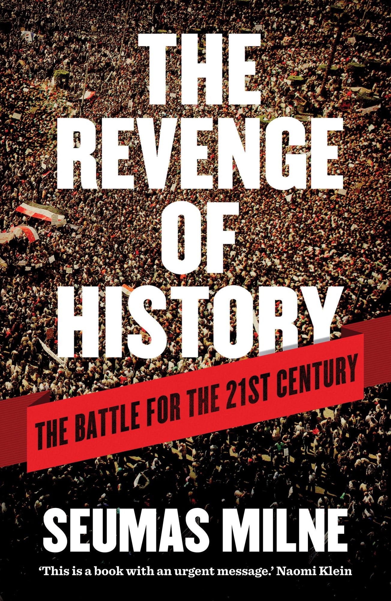The Revenge of History: The Battle for the 21st Century
