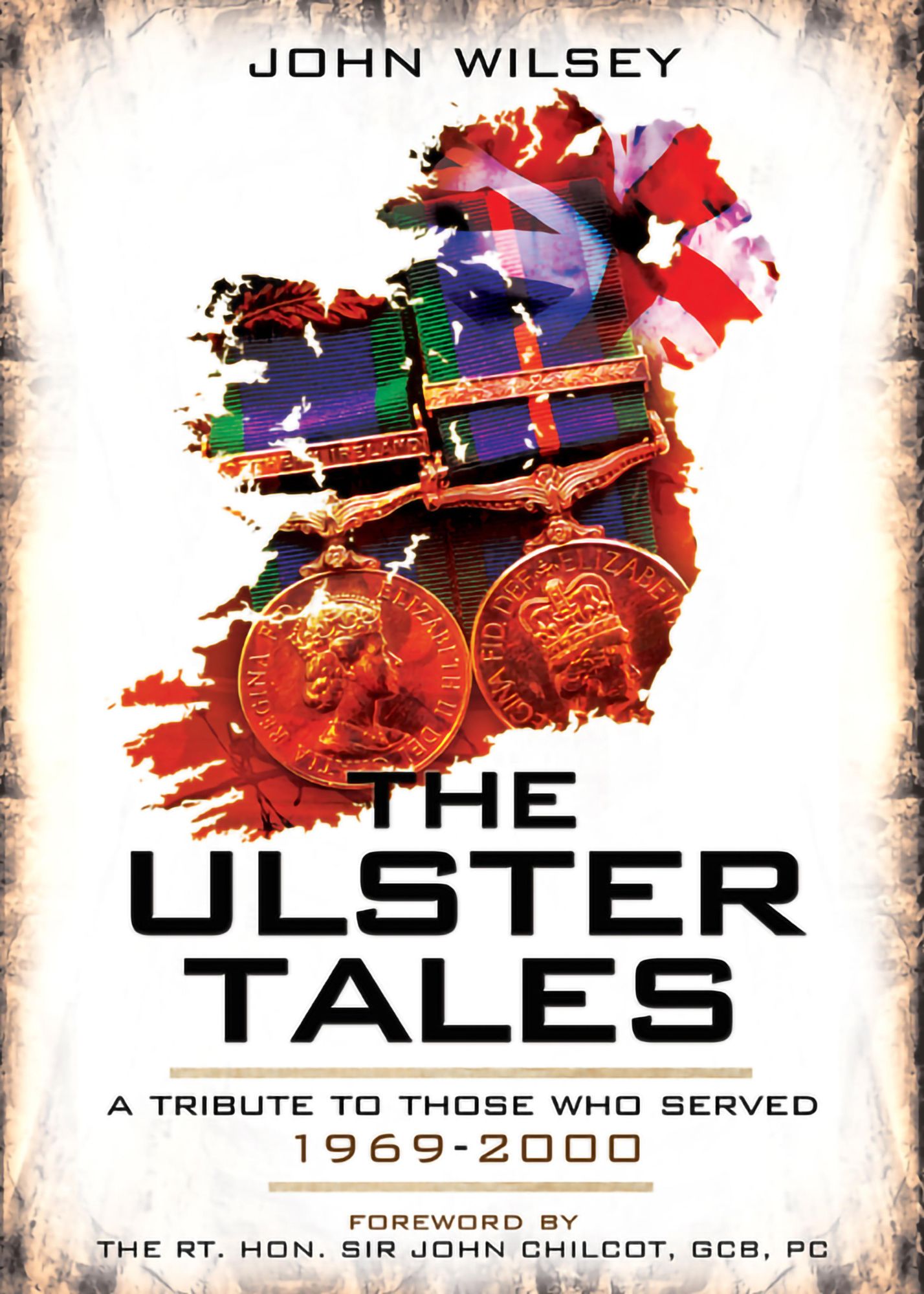 The Ulster Tales: A Tribute to those Who Served 1969-2000