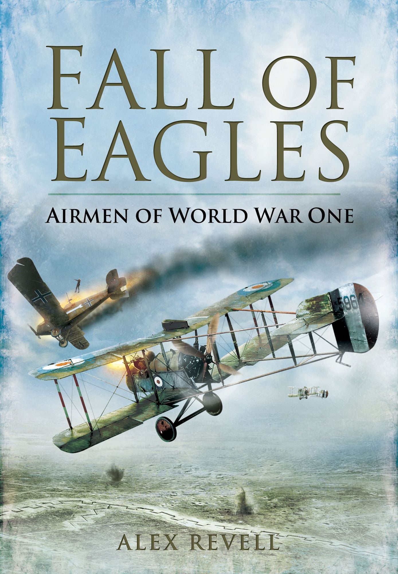 Fall of Eagles: The Evolution of Air Warfare in World War One