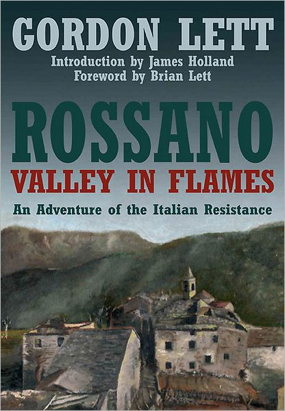 Rossano - A Valley in Flames: An Adventure of the Italian Resistance