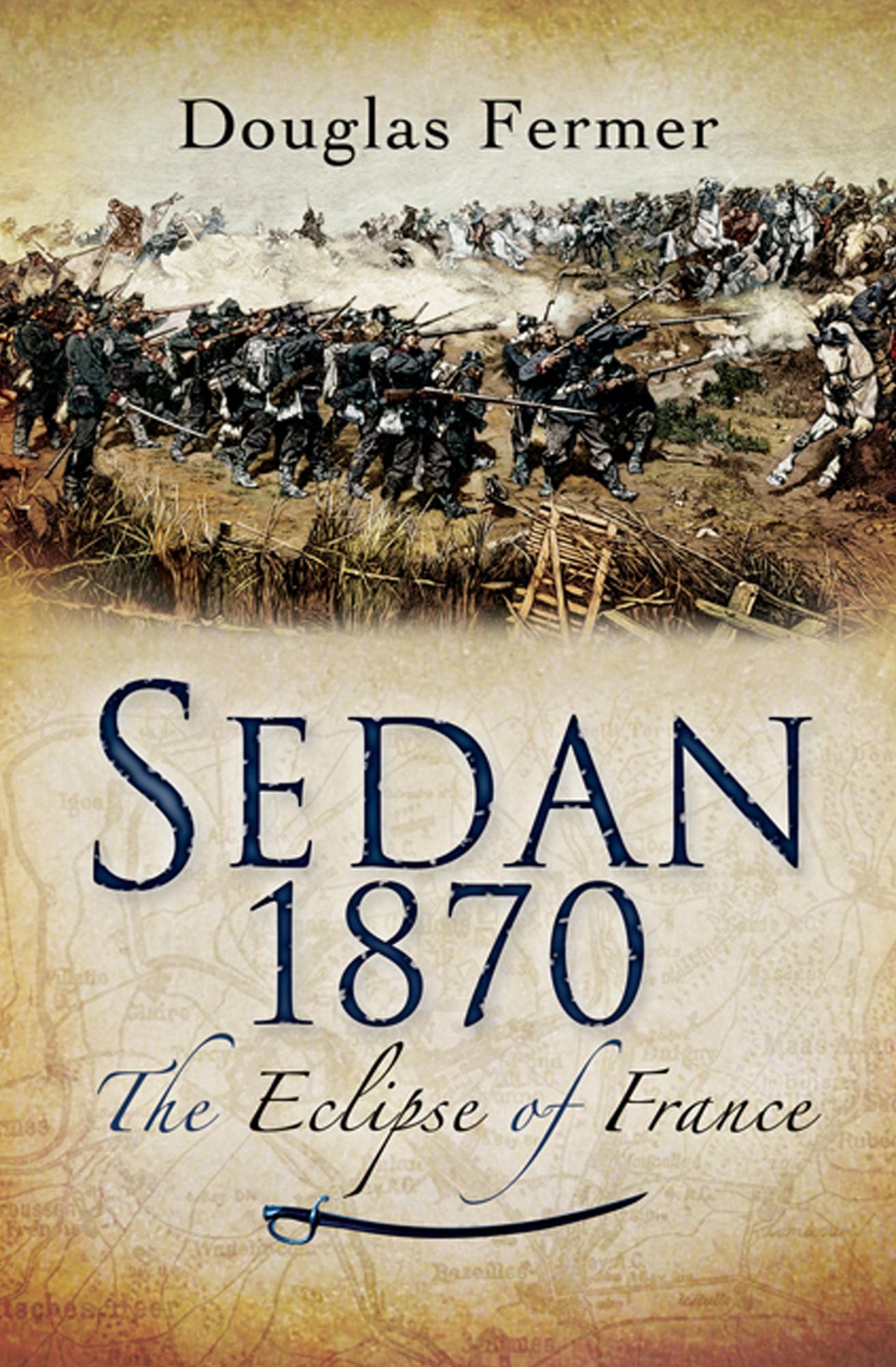 Sedan 1870: The Eclipse of France