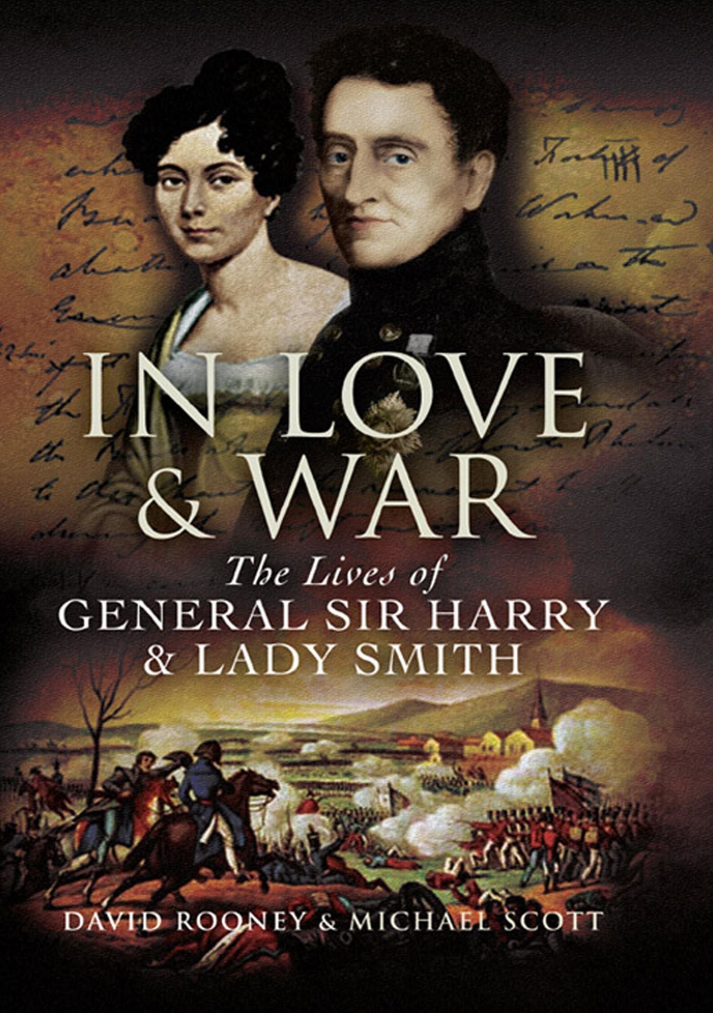 In Love and War: The Lives and Marriage of General Harry and Lady Smith