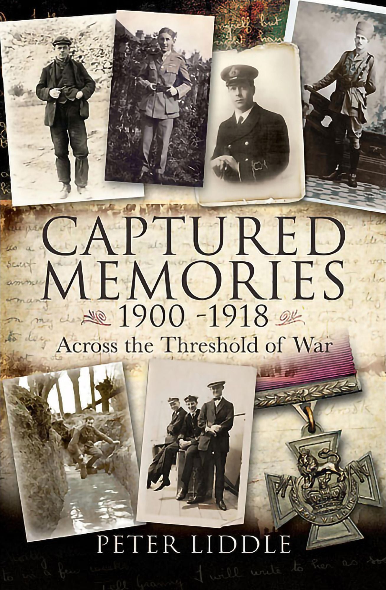 Captured Memories 1900-1918: Across the Threshold of War