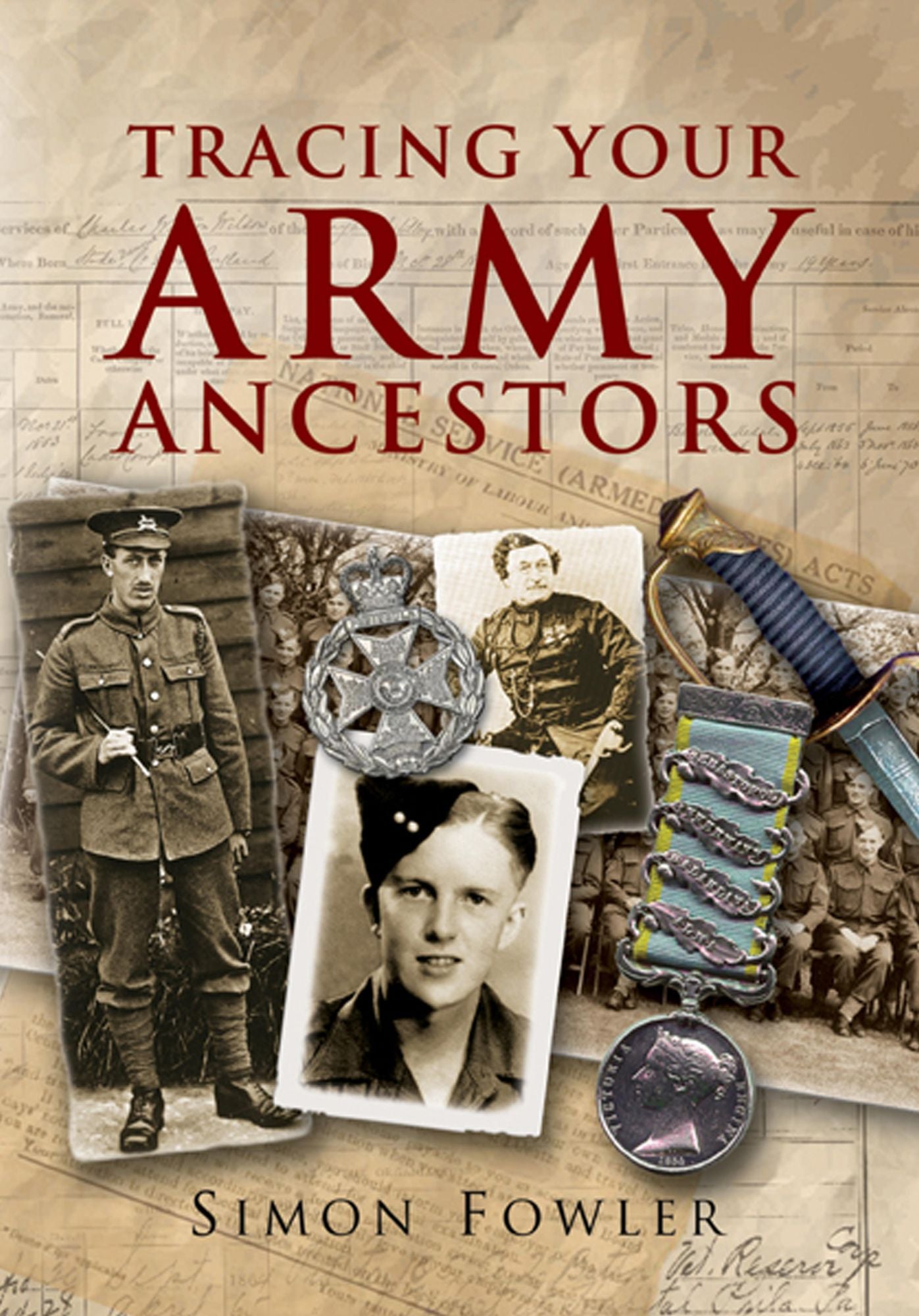 Tracing Your Army Ancestors - 2nd Edition: A Guide for Family Historians