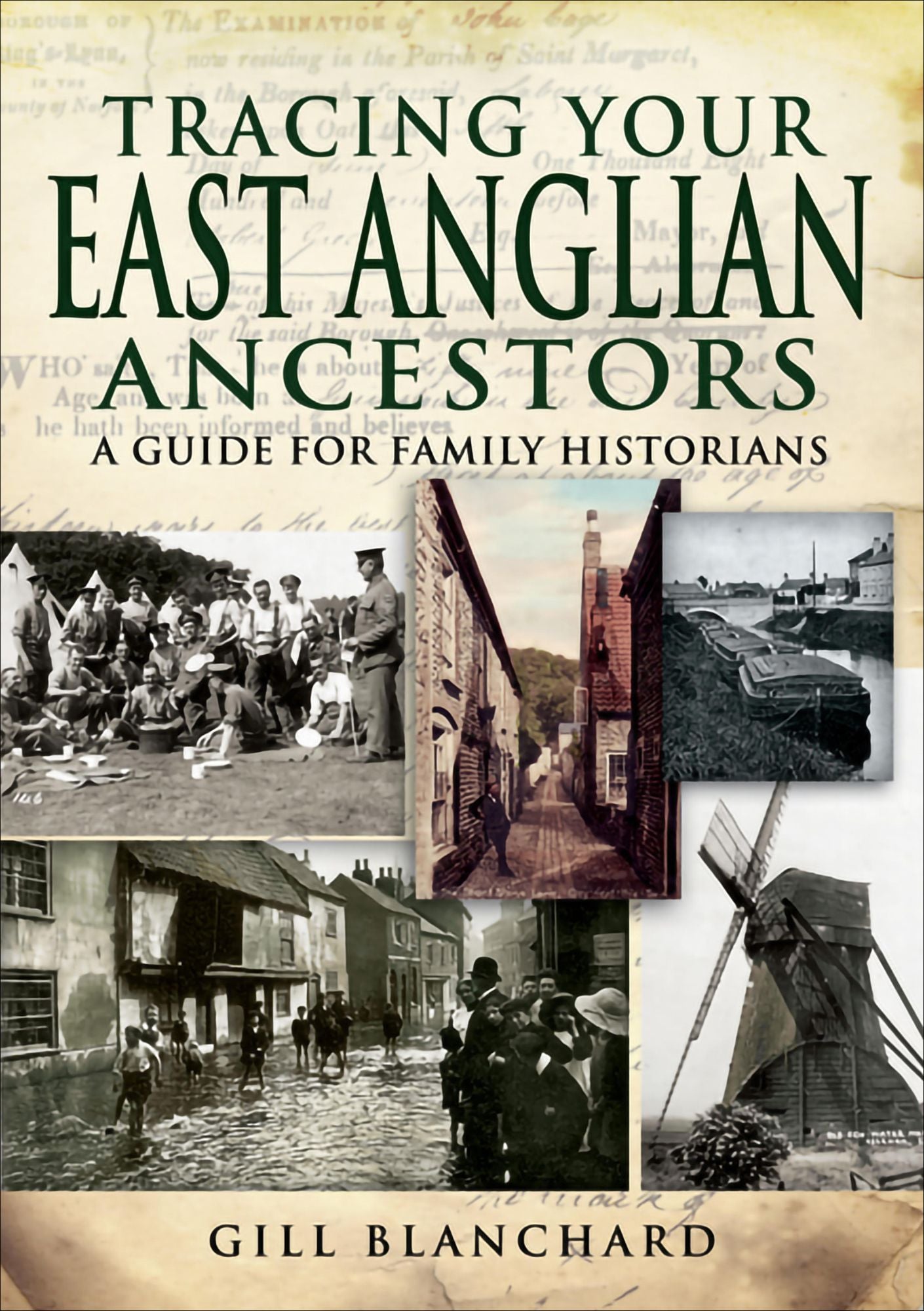 Tracing Your East Anglian Ancestors: A Guide For Family Historians
