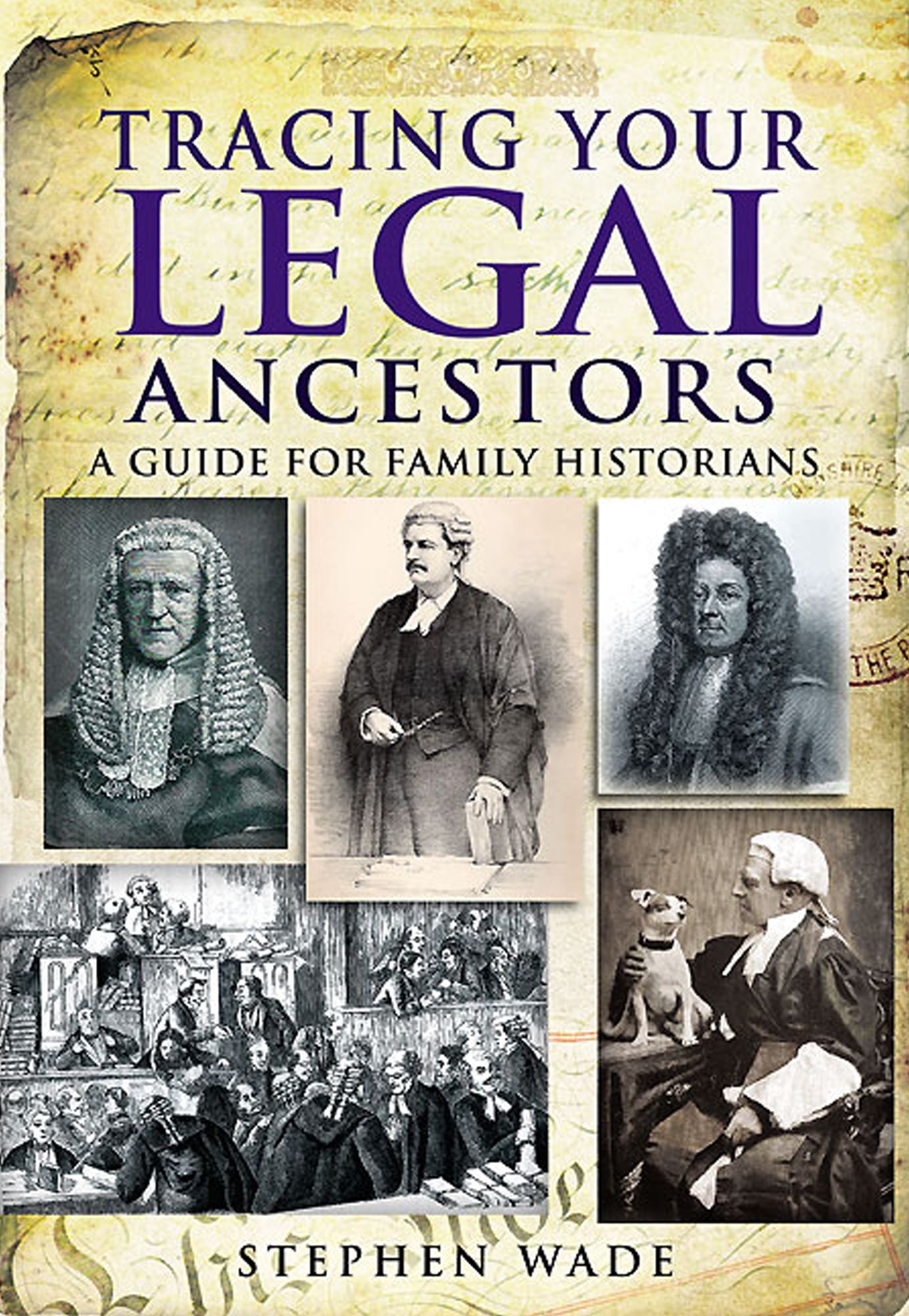 Tracing Your Legal Ancestors: A Guide for Family Historians