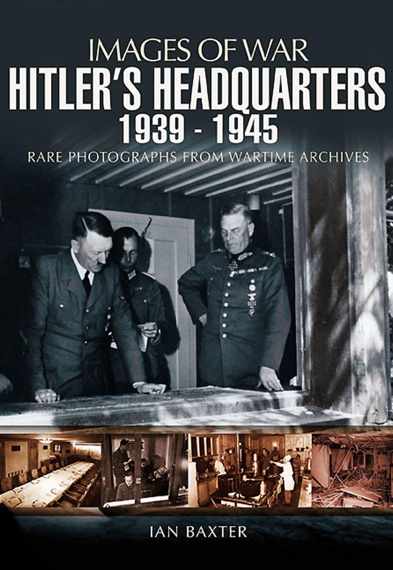 Hitler's Headquarters: 1939-1945