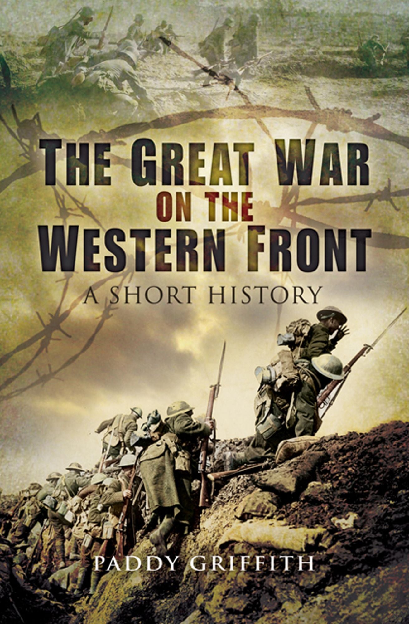 Great War on the Western Front: A Short History