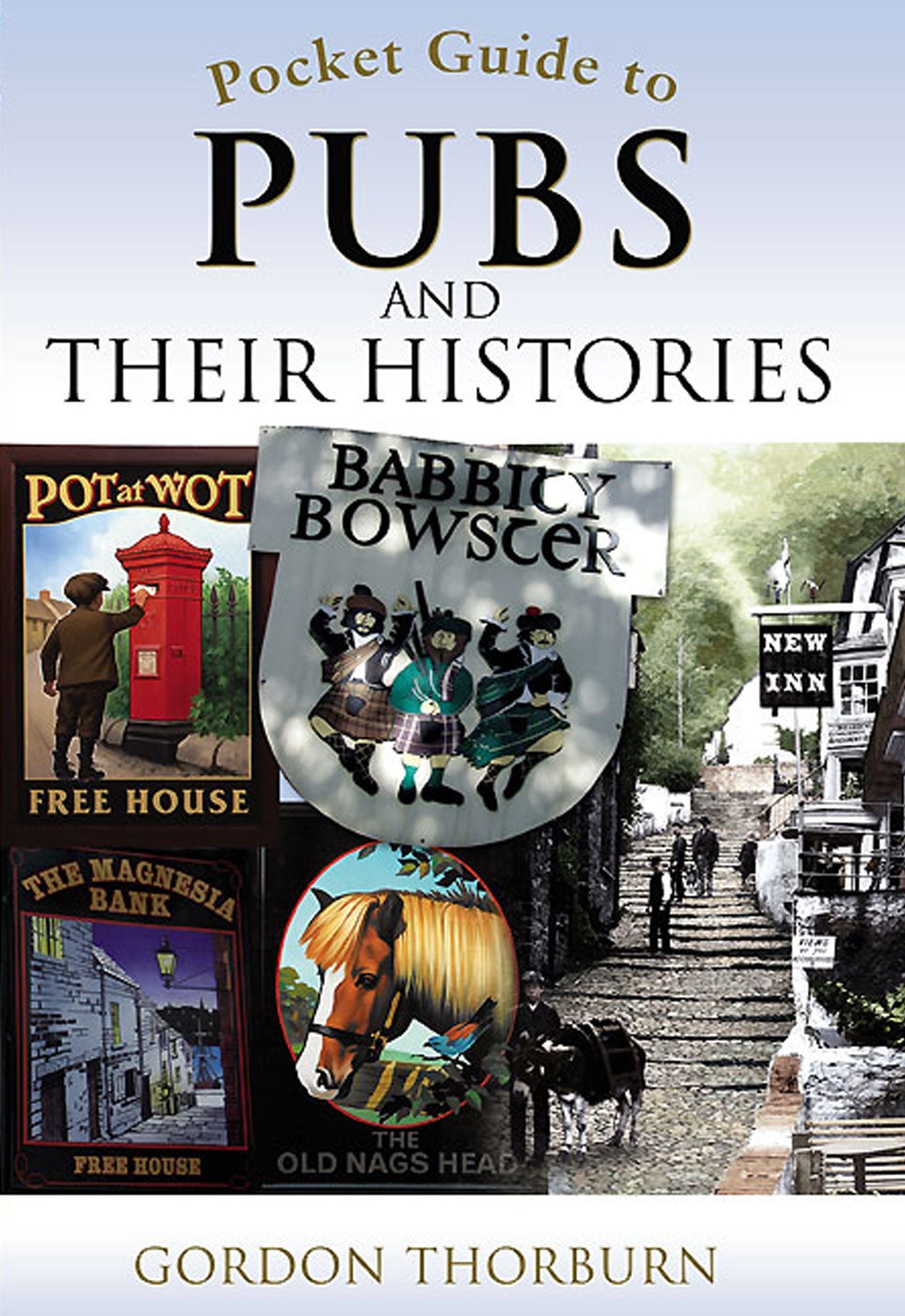 The Pocket Guide to Pubs and their History