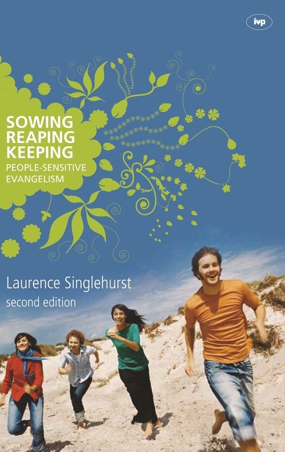 Sowing, Reaping, Keeping: People-Sensitive Evangelism