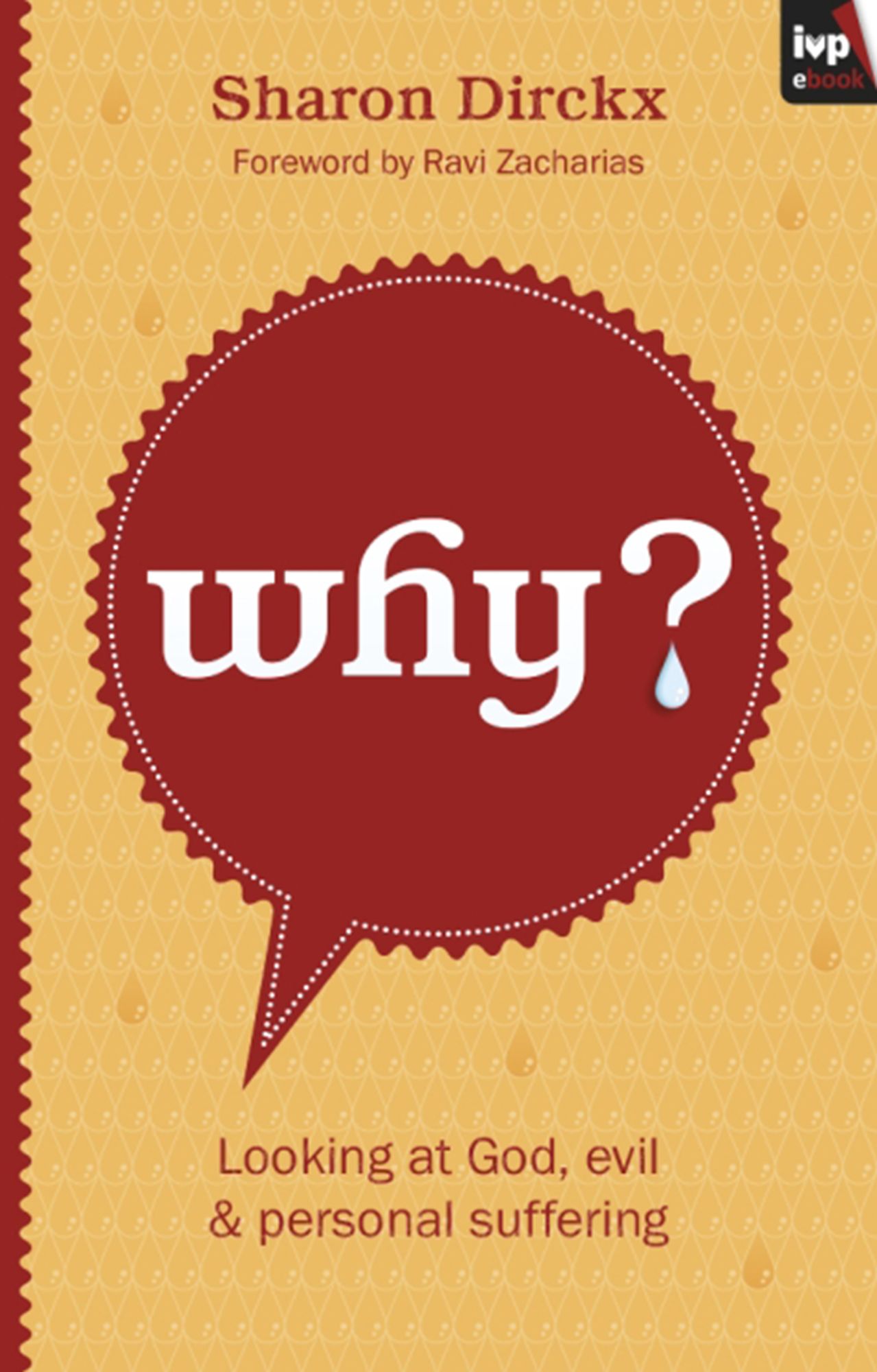 Why?: Looking At God, Evil & Suffering