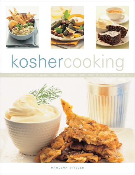 Kosher Cooking: The ultimate guide to Jewish food and cooking