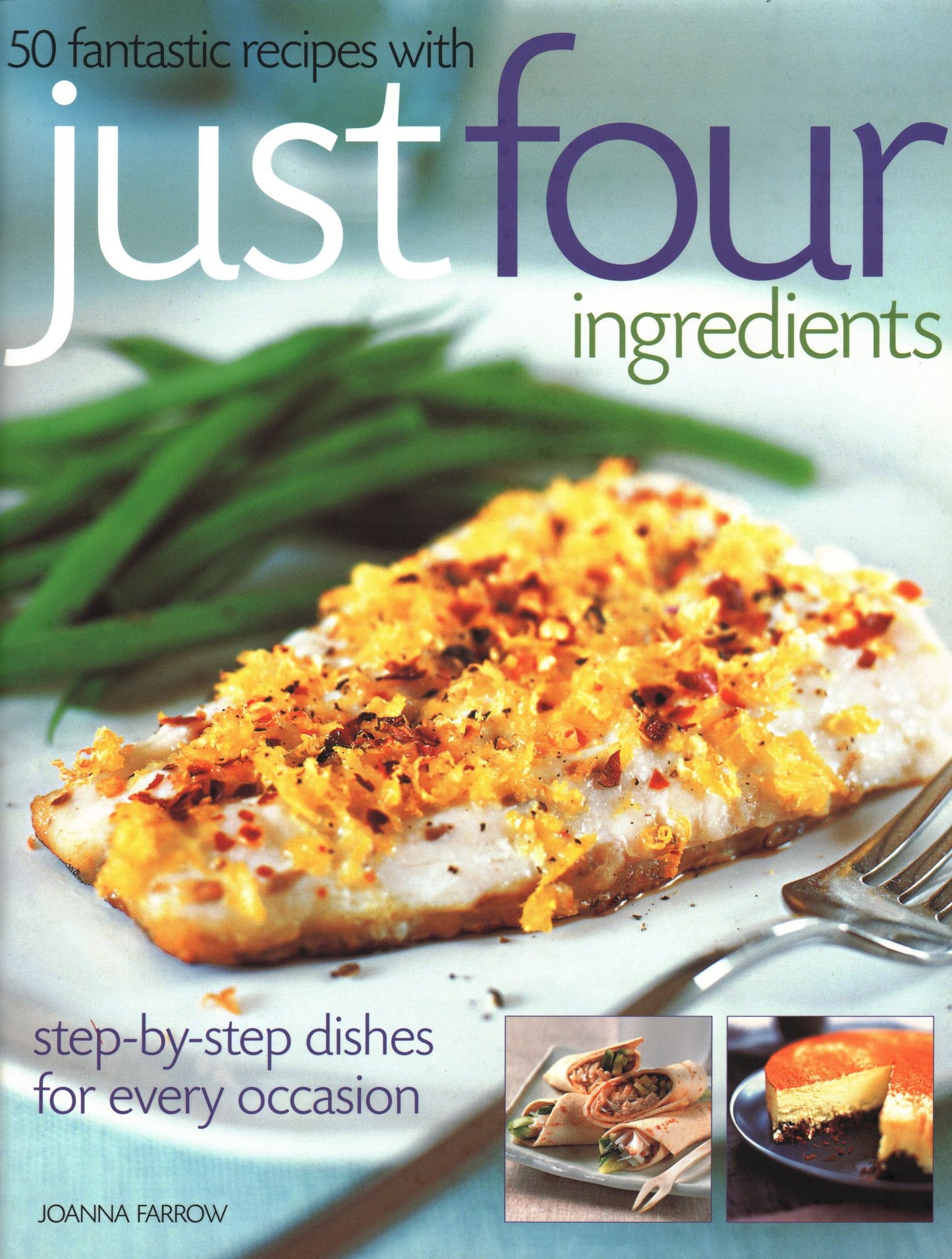 50 Fantastic Recipes Just Four Ingr