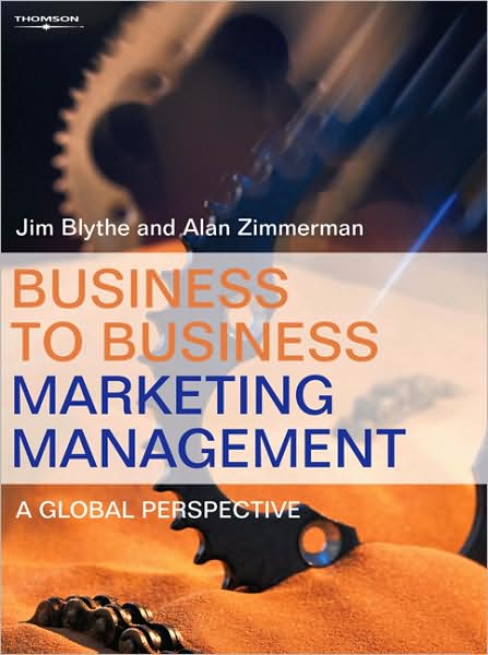 Business to Business Marketing Management: A Global Perspective